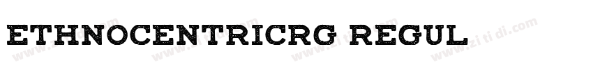 EthnocentricRg Regul字体转换